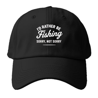 fishing sorry not sorry Hat