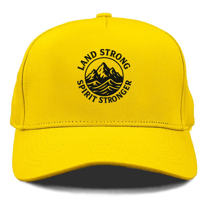 land strong spirit stronger Hat