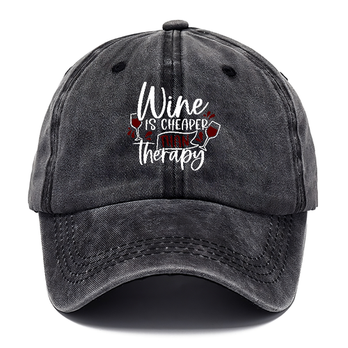 Wine Is Cheaper Than Therapy Classic Cap