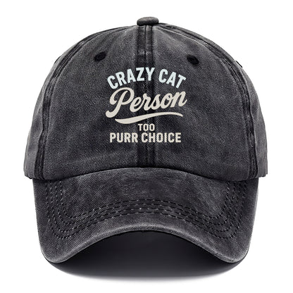 crazy cat purr choice Hat