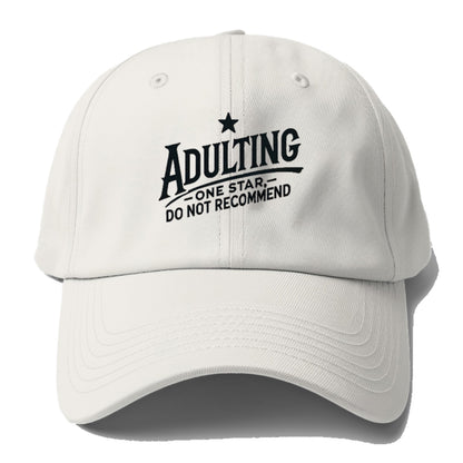 adulting one star do not recommend Hat