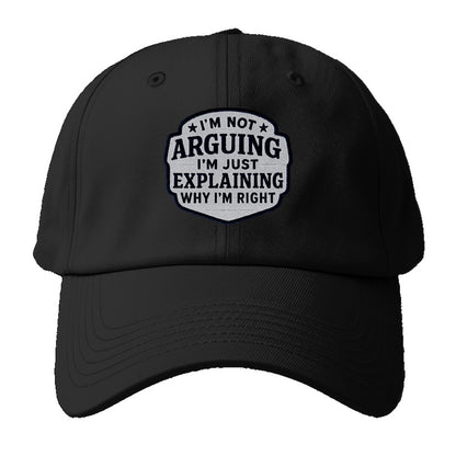i'm not arguing i'm just explaining why i'm right Hat