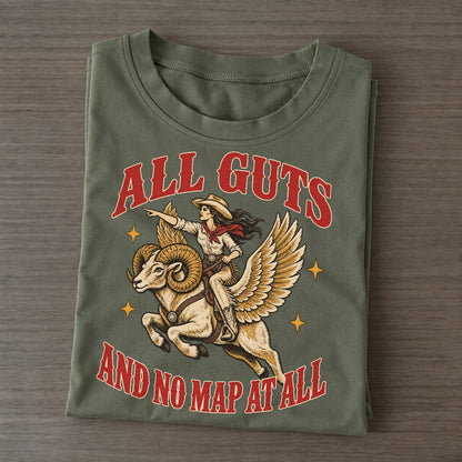 And No Map At All Unhinged Affirmations Classic T-shirt – Army Green