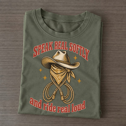 And Ride Real Loud Unhinged Affirmations Classic T-shirt – Army Green