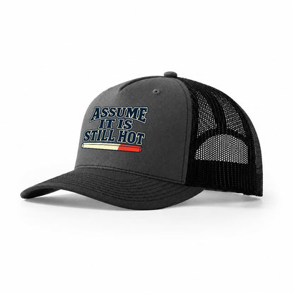 Assume It Is Still Hot Blacksmithing Trucker Hat – Dark Grey Black