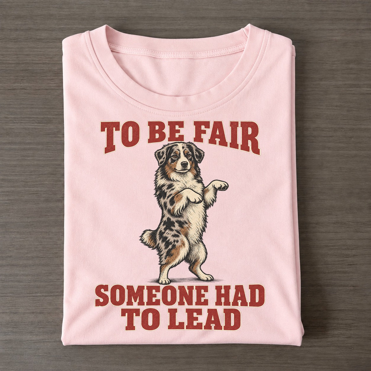 Australian Shepherd Dog Declarations Classic T-shirt – Pink