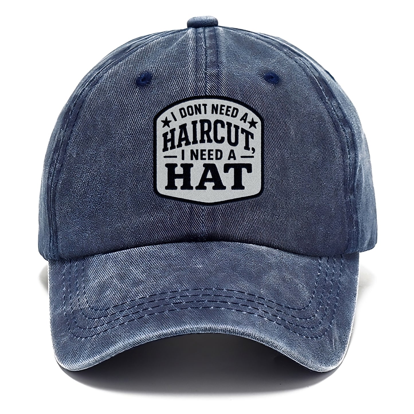 i dont need a haircut i need a hat Hat