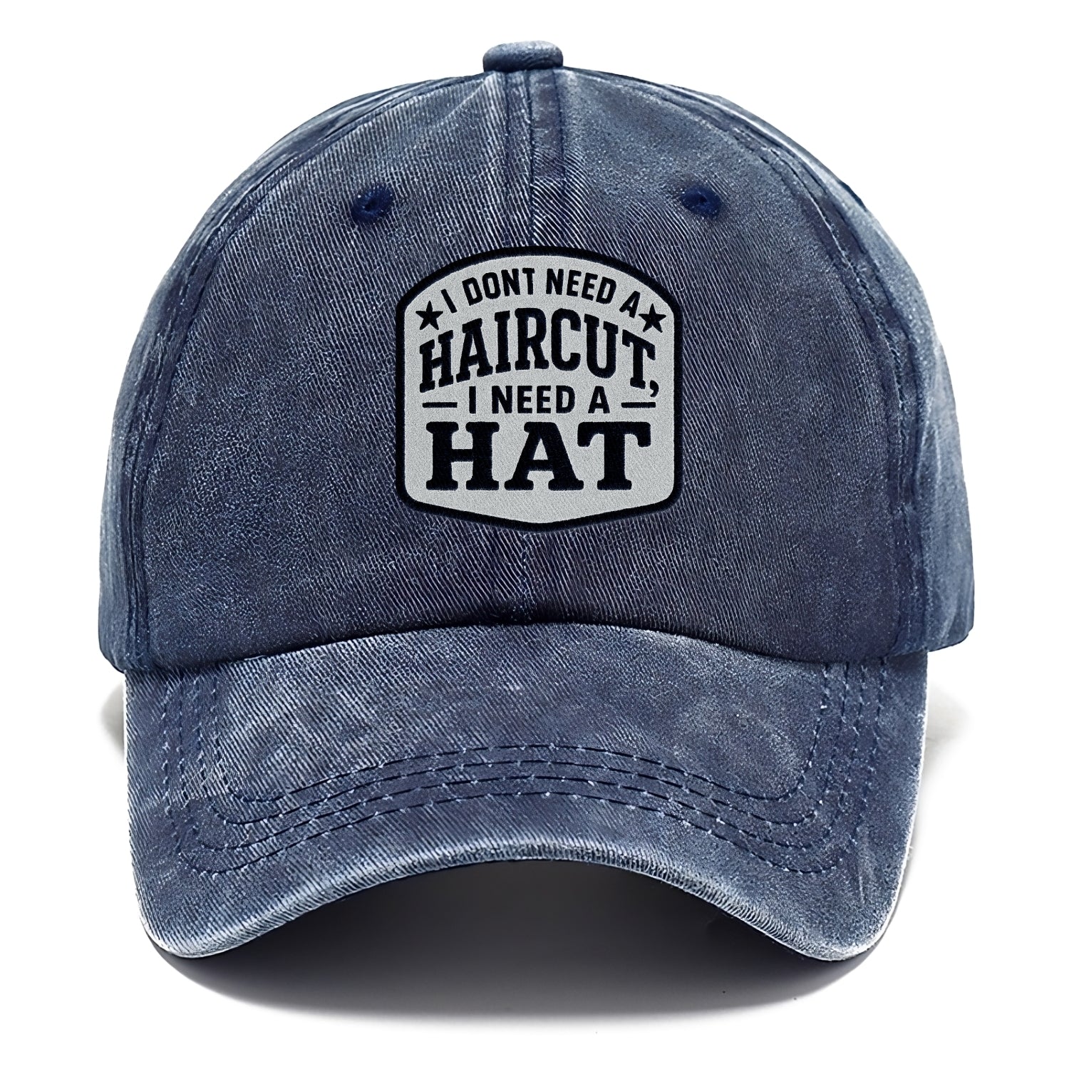 i dont need a haircut i need a hat Hat