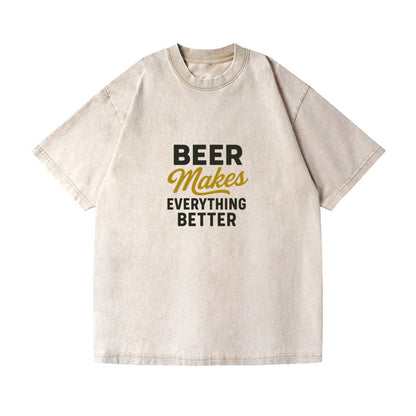 beer makes everything better hat Hat