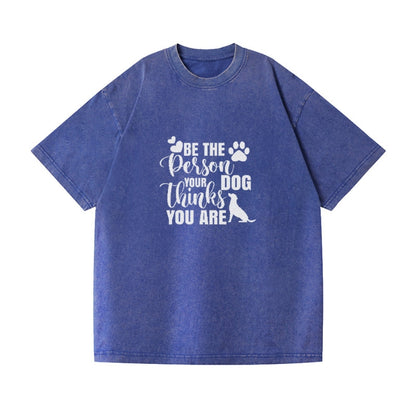 Be the person your dog thinks you are Hat