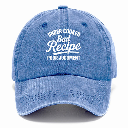 under cooked poor judgment Hat