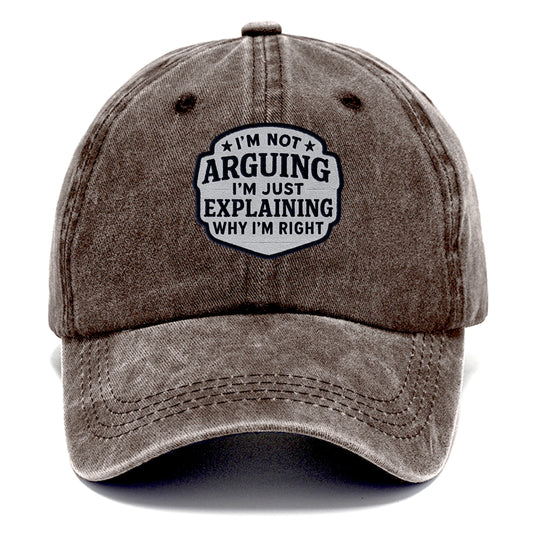 i'm not arguing i'm just explaining why i'm right Hat