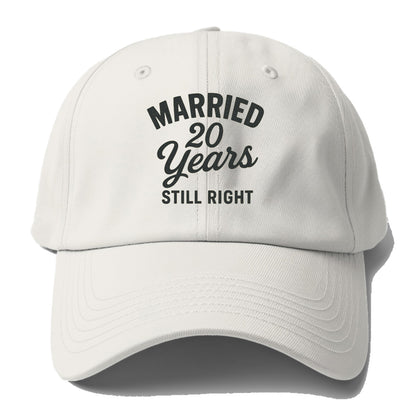married twenty years still right Hat