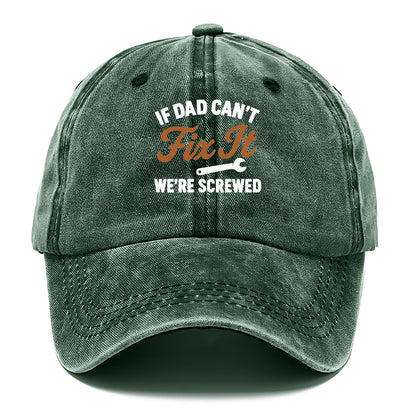 if dad can't fix it Hat