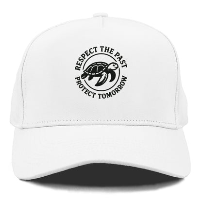 respect the past protect tomorrow Hat