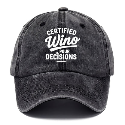 certified wino pour decisions Hat