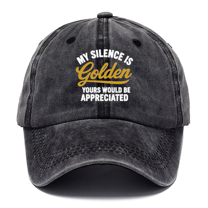 golden silence appreciated humor on hats Hat