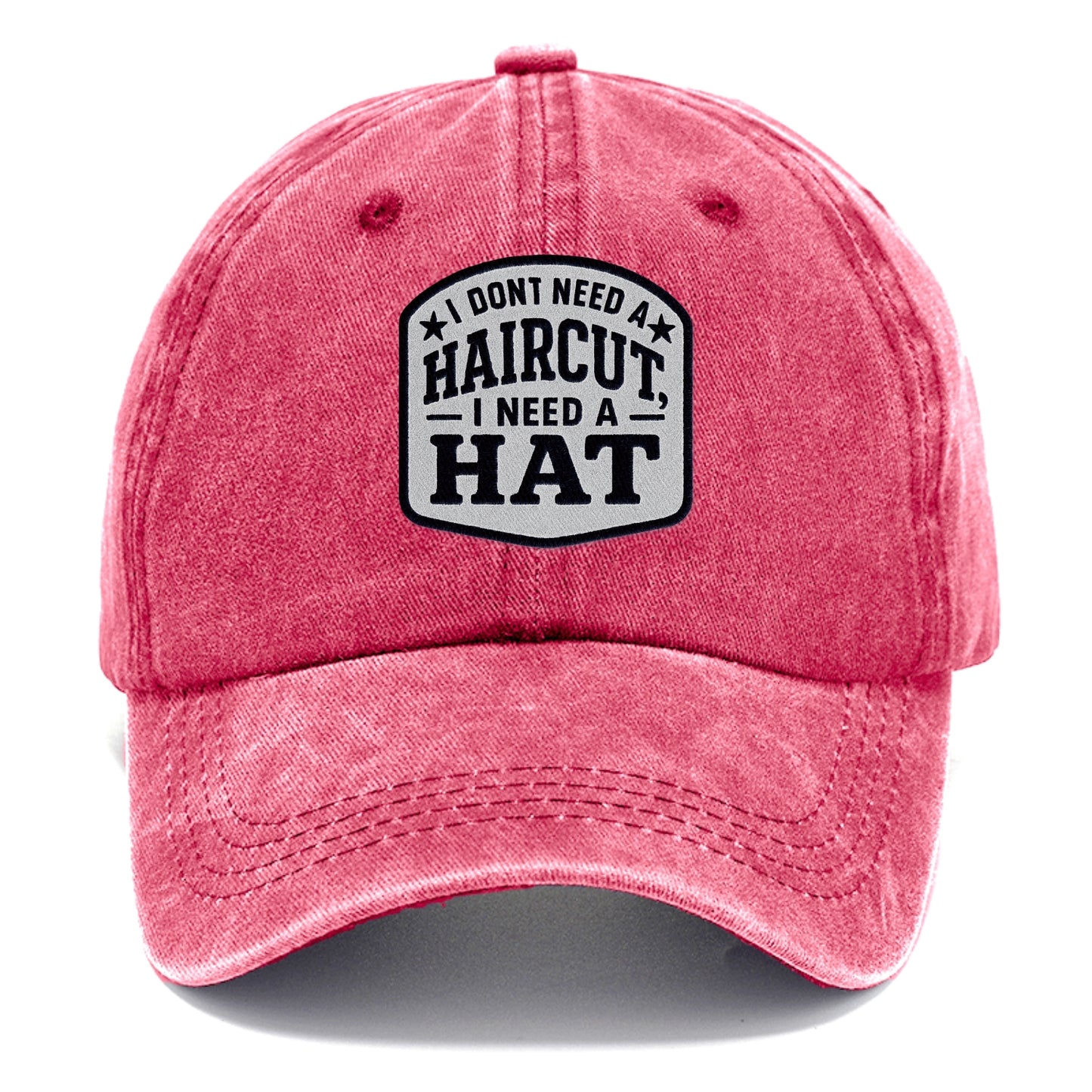 i dont need a haircut i need a hat Hat