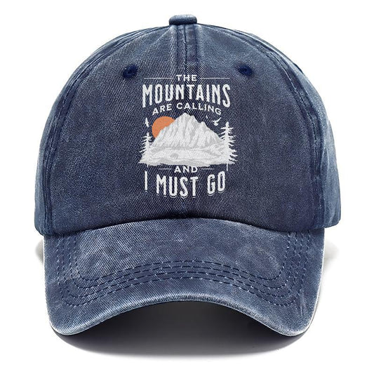 The Mountains Are Calling And I Must Go Hat