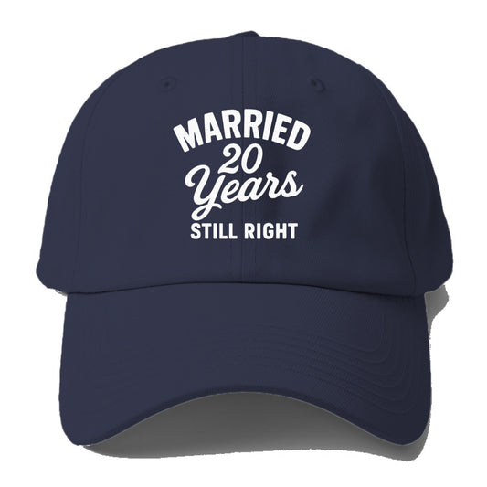 married twenty years still right Hat