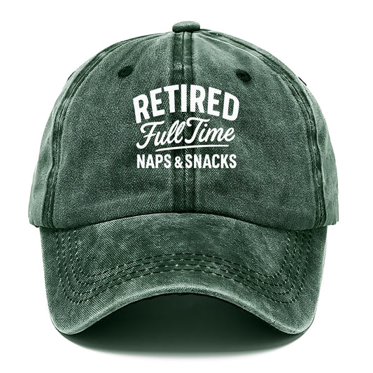 retired full time naps snacks Hat