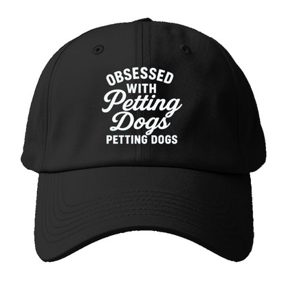 obsessed petting dogs Hat