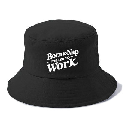 born to nap forced to work Hat