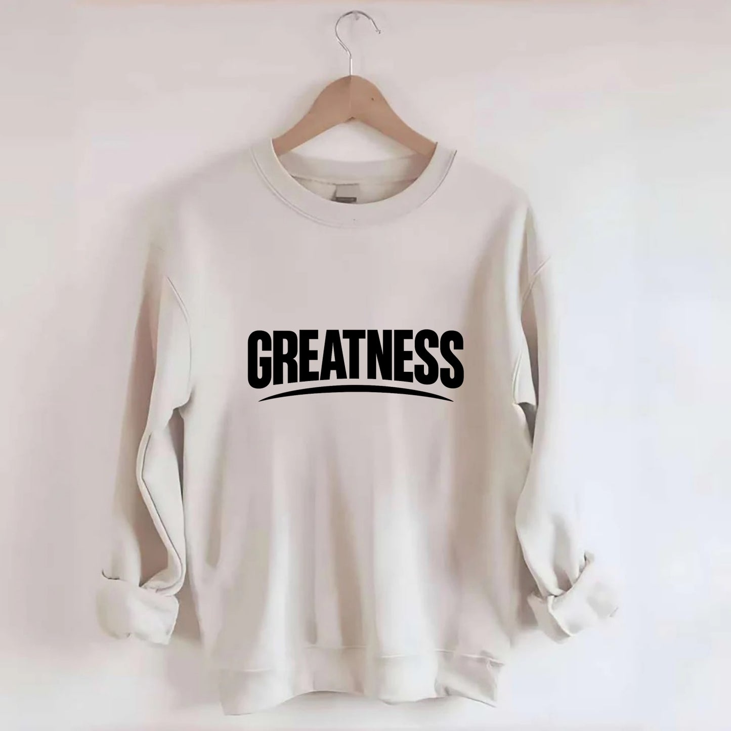 Bold typography design - "GREATNESS" - achieving excellence, reaching - Crewneck Sweatshirt - biege