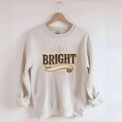 Bold typography design - "BRIGHT" - intelligent, shining - Crewneck Sweatshirt - biege