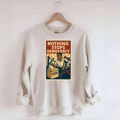 Person voting despite obstacles - "Nothing Stops Democracy" - voter - Crewneck Sweatshirt - biege