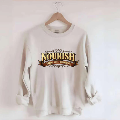 Bold typography design - "NOURISH" - feeding well, nurturing - Crewneck Sweatshirt - biege