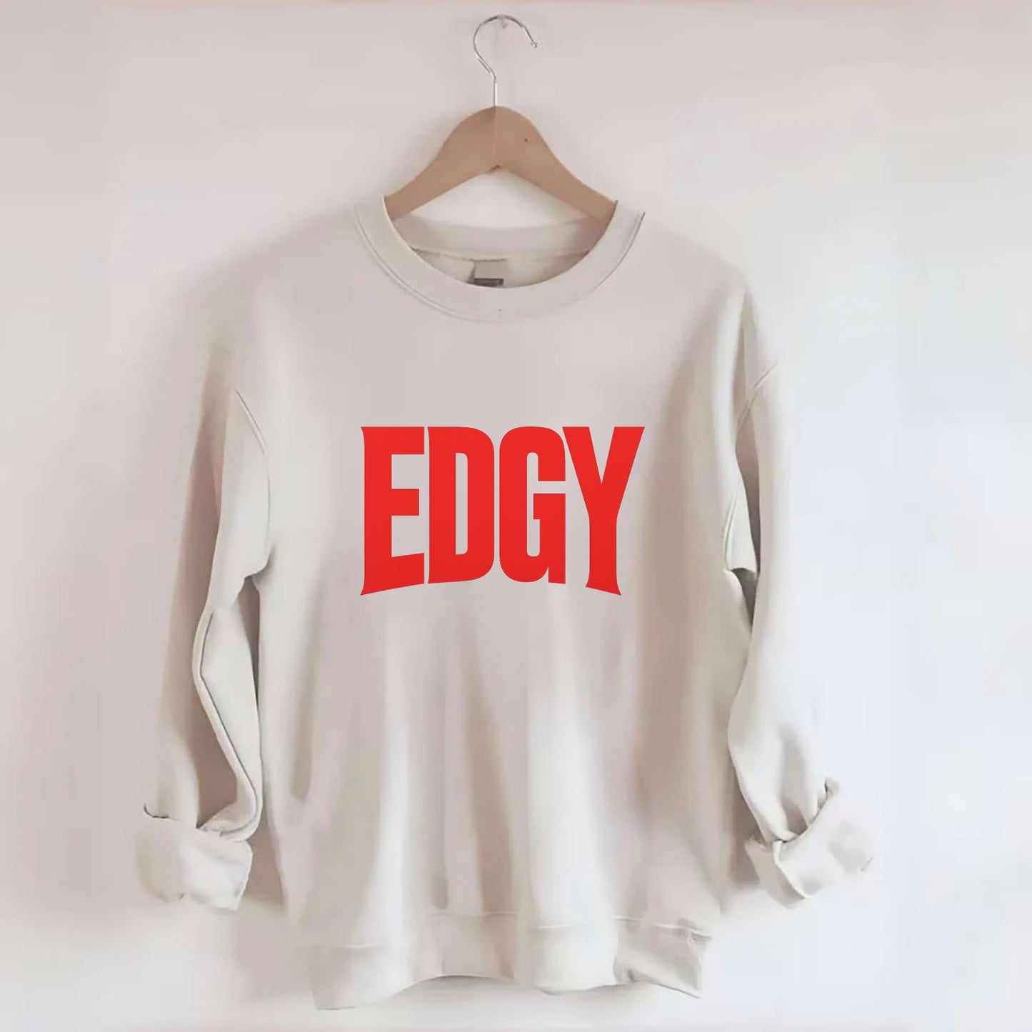 Bold typography design - "EDGY" - pushing boundaries, unconventional - Crewneck Sweatshirt - biege