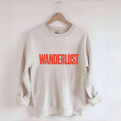 Bold typography design - "WANDERLUST" - desire to travel, explore the world - Crewneck Sweatshirt - biege