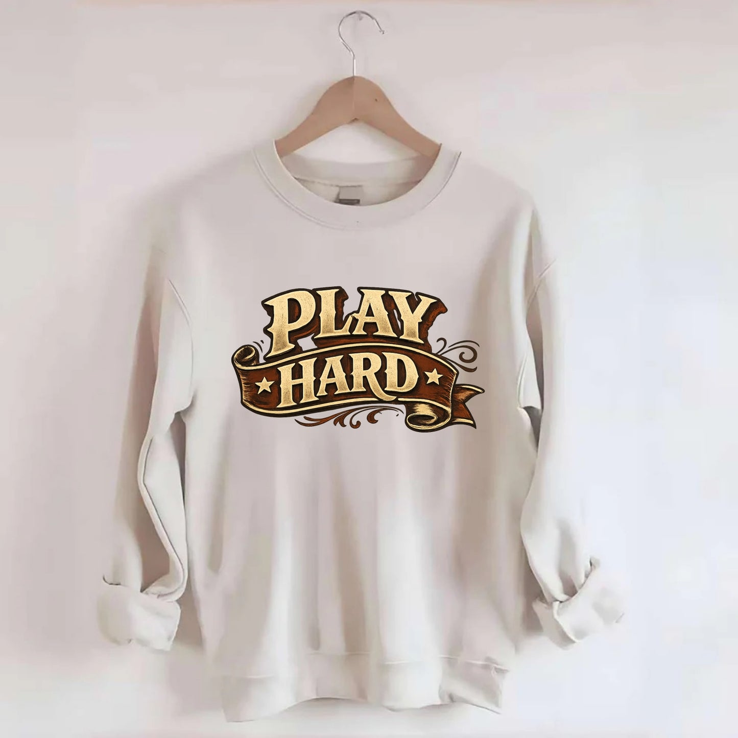 Bold typography design - "PLAY HARD" - giving your all, full effort - Crewneck Sweatshirt - biege