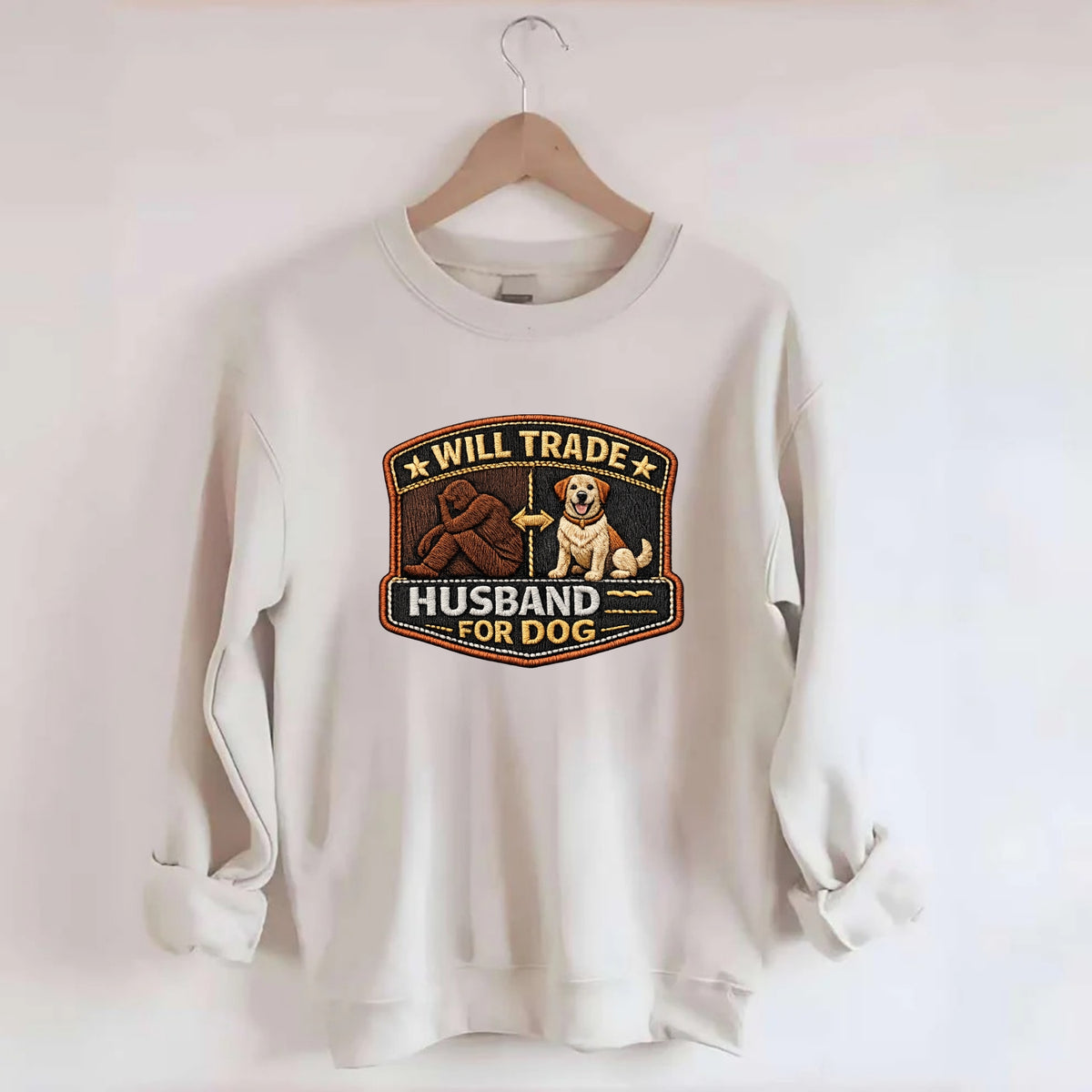 WILL TRADE HUSBAND FOR DOG - dog and man silhouette in brown , pet priority - Crewneck Sweatshirt - biege