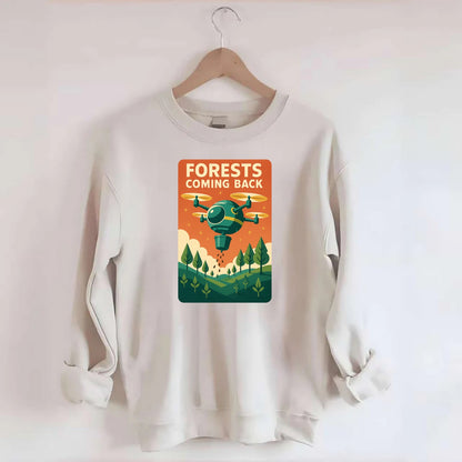 Reforestation drone planting millions of trees - "Forests Coming Back" - - Crewneck Sweatshirt - biege