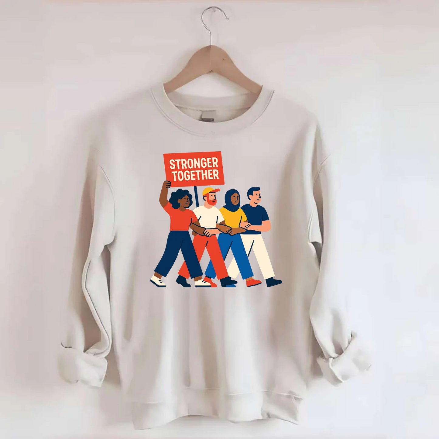 Peaceful protesters marching with linked arms - "Stronger Together" - - Crewneck Sweatshirt - biege