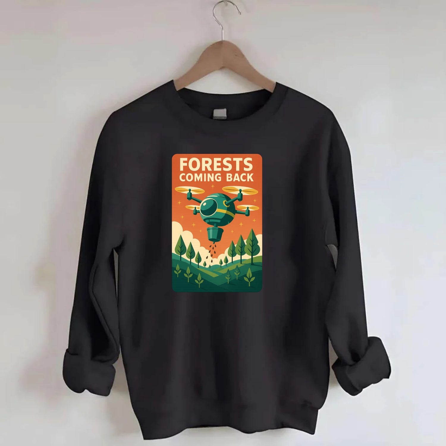 Reforestation drone planting millions of trees - "Forests Coming Back" - - Crewneck Sweatshirt - black