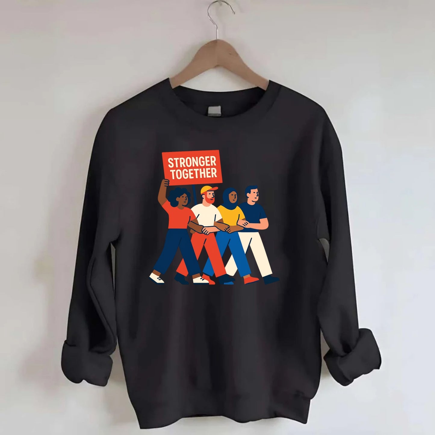Peaceful protesters marching with linked arms - "Stronger Together" - - Crewneck Sweatshirt - black