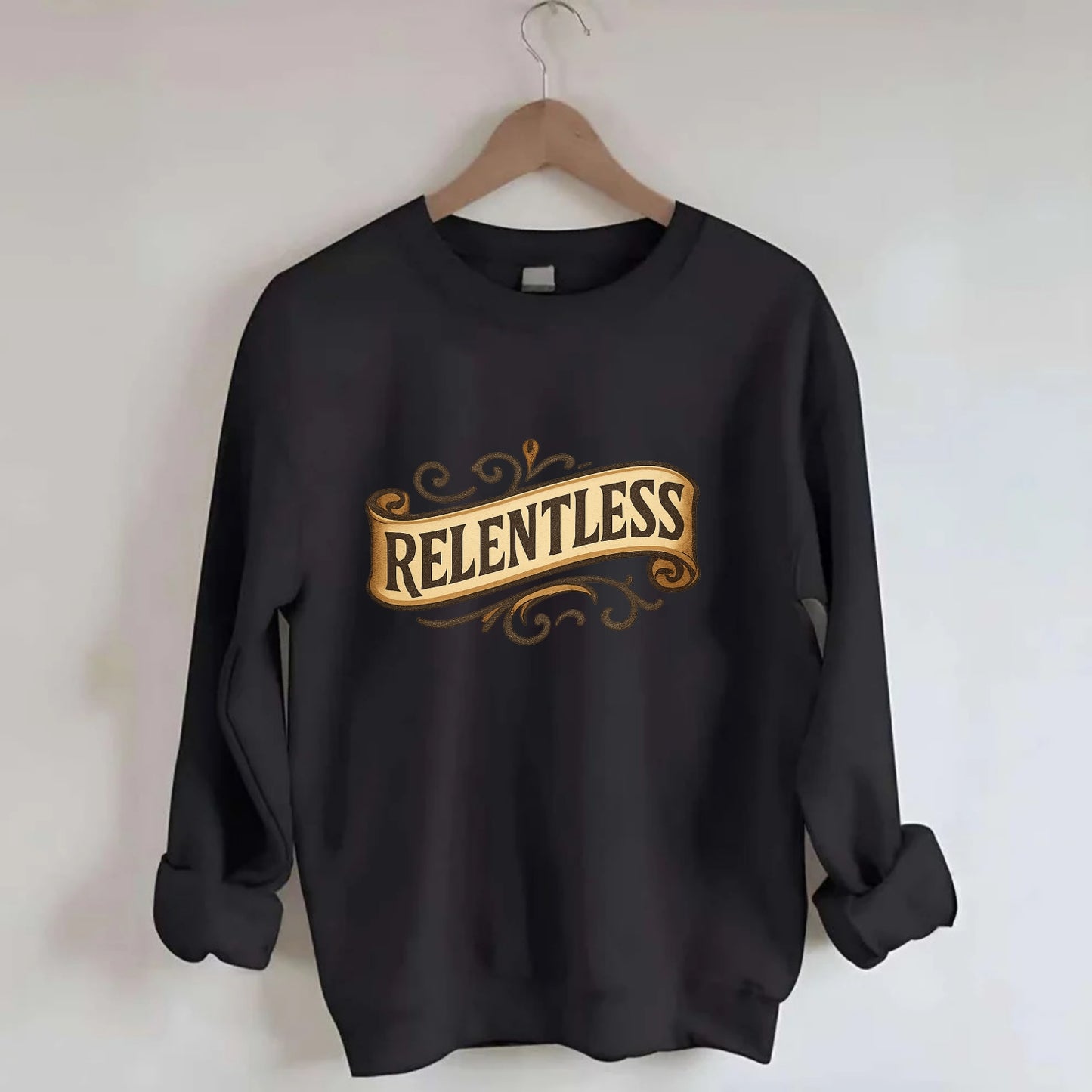 Bold typography design - "RELENTLESS" - never giving up, persistent pursuit - Crewneck Sweatshirt - black