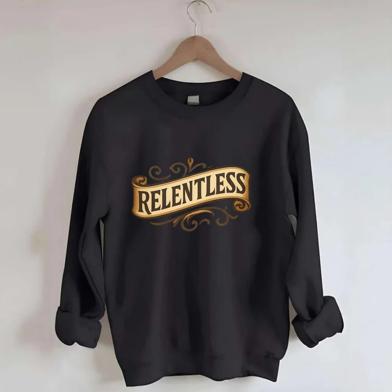 Bold typography design - "RELENTLESS" - never giving up, persistent pursuit - Crewneck Sweatshirt - black