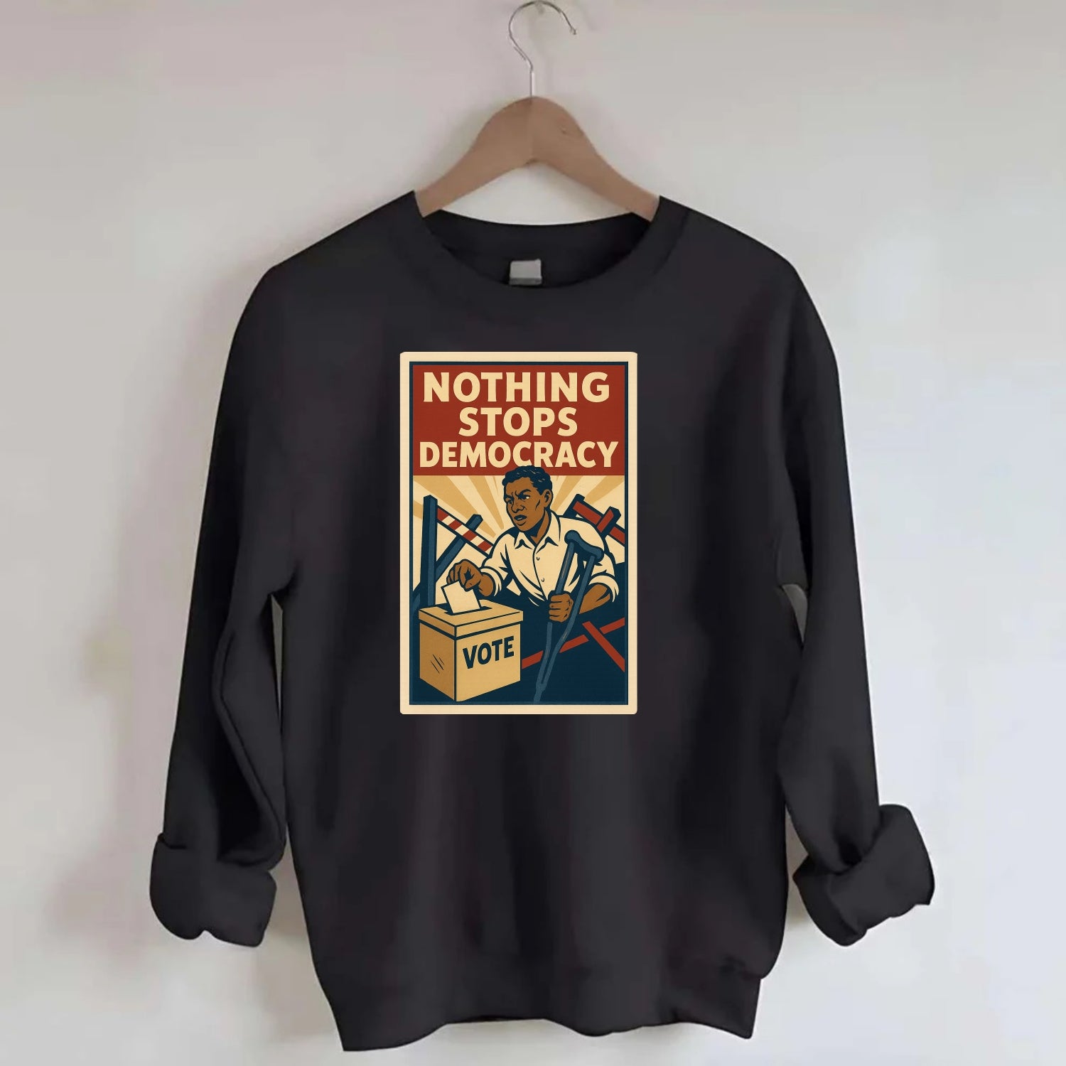 Person voting despite obstacles - "Nothing Stops Democracy" - voter - Crewneck Sweatshirt - black