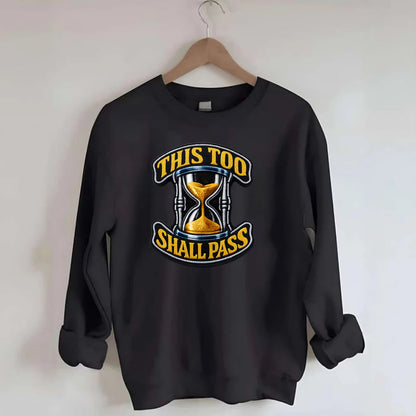 THIS TOO SHALL PASS - hourglass with text in gold , perspective - Crewneck Sweatshirt - black
