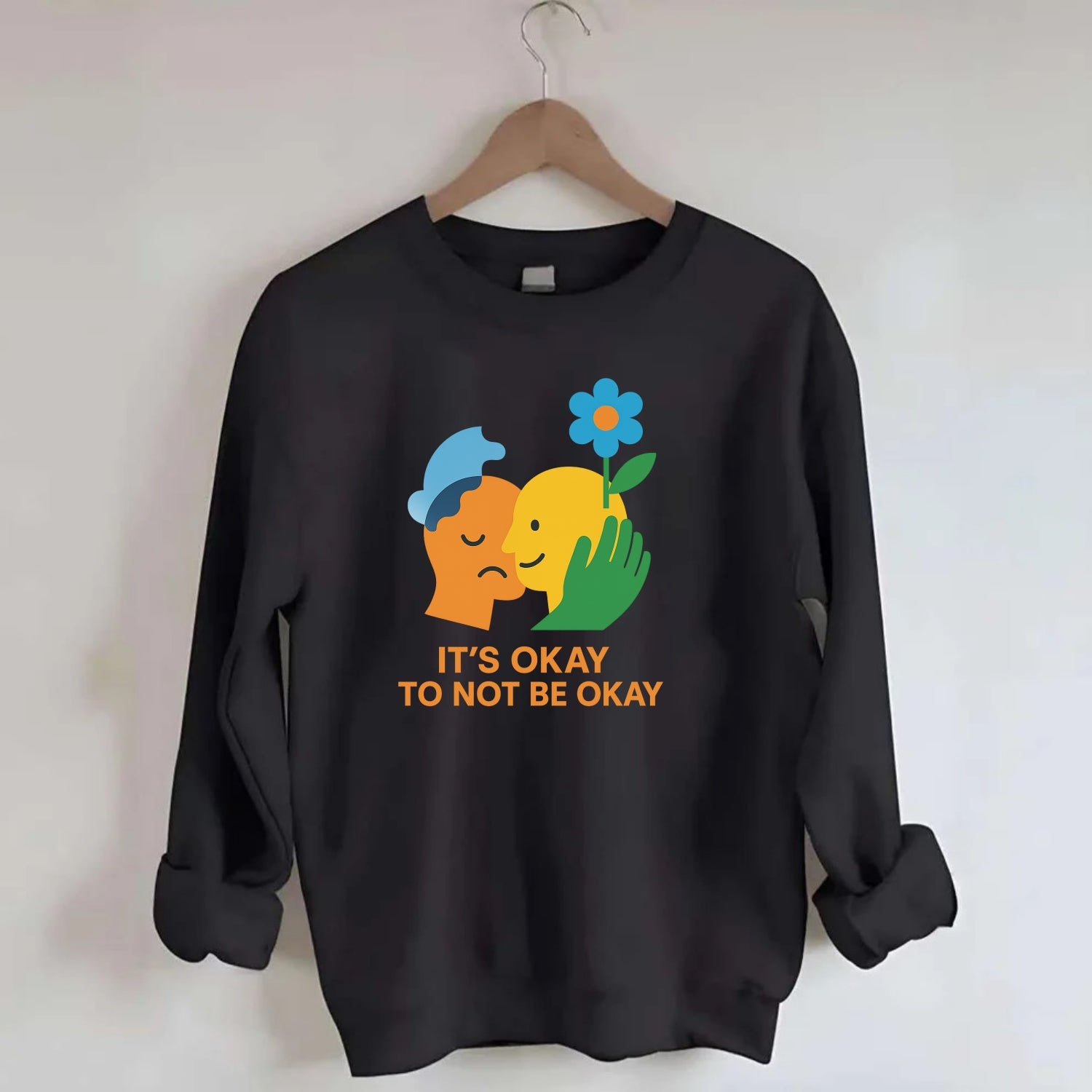 Mental health stigma fading as support grows - "It's Okay to Not Be Okay" - - Crewneck Sweatshirt - black
