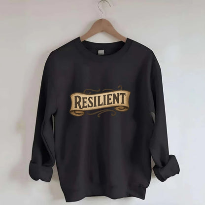 Bold typography design - "RESILIENT" - bouncing back, unbreakable spirit - Crewneck Sweatshirt - black