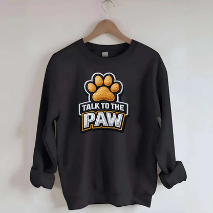 TALK TO THE PAW - raised paw in tan , sassy pet - Crewneck Sweatshirt - black