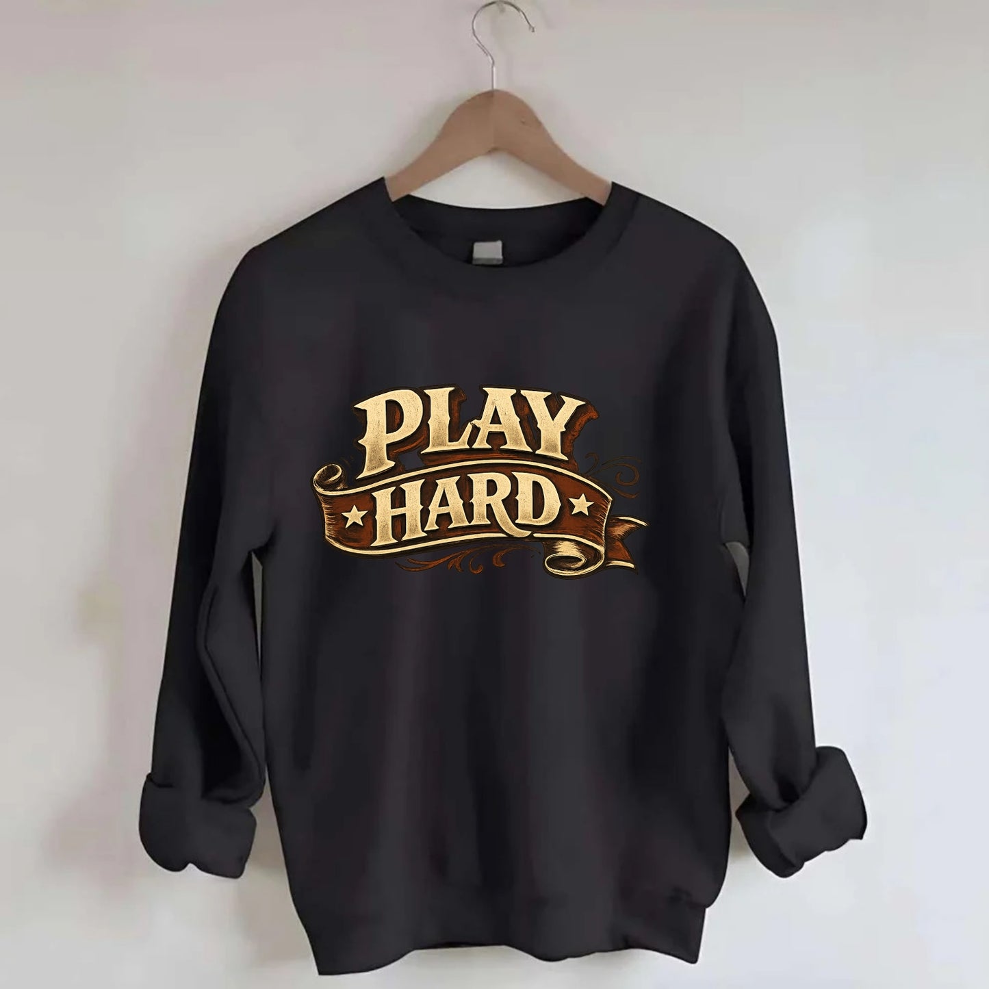 Bold typography design - "PLAY HARD" - giving your all, full effort - Crewneck Sweatshirt - black