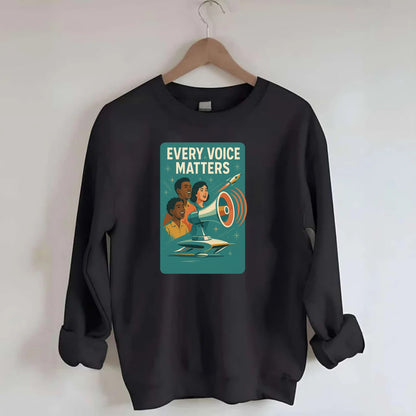 Diverse voices being heard and amplified - "Every Voice Matters" - inclusive - Crewneck Sweatshirt - black