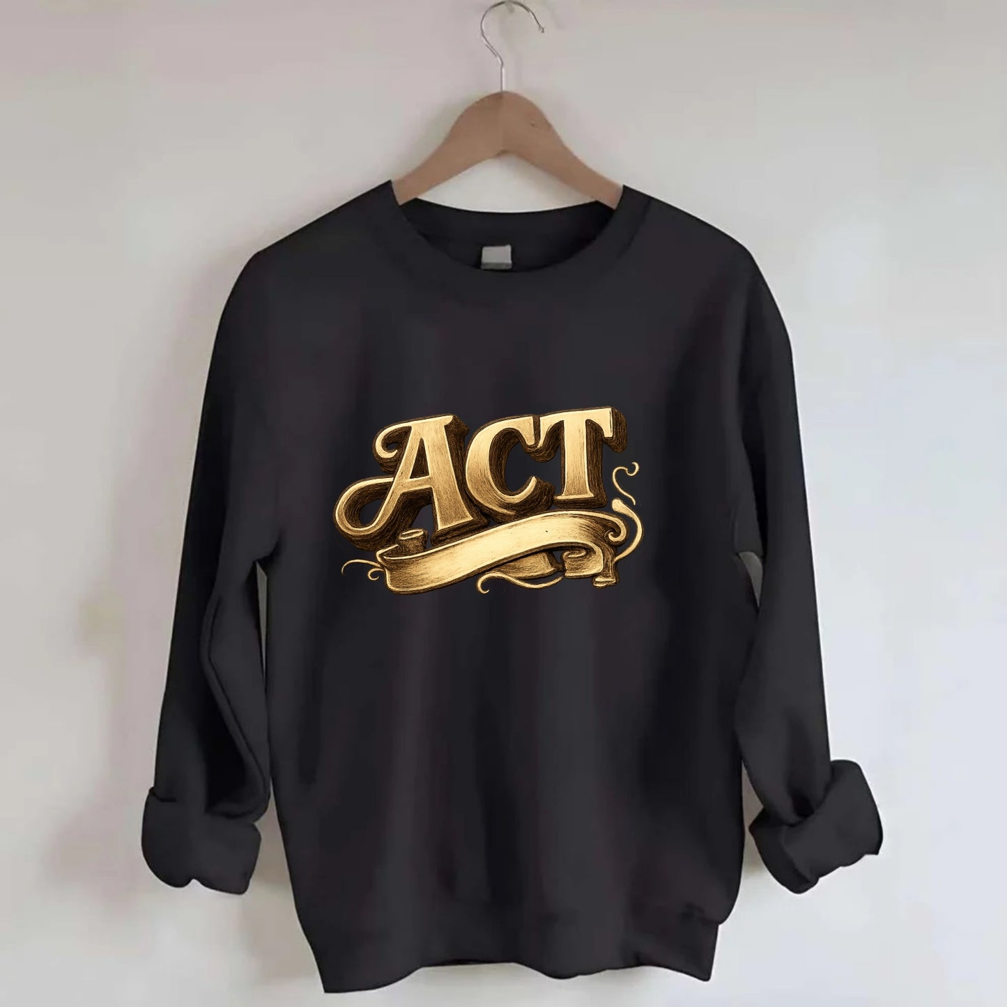 Bold typography design - "ACT" - take action, do something - Crewneck Sweatshirt - black