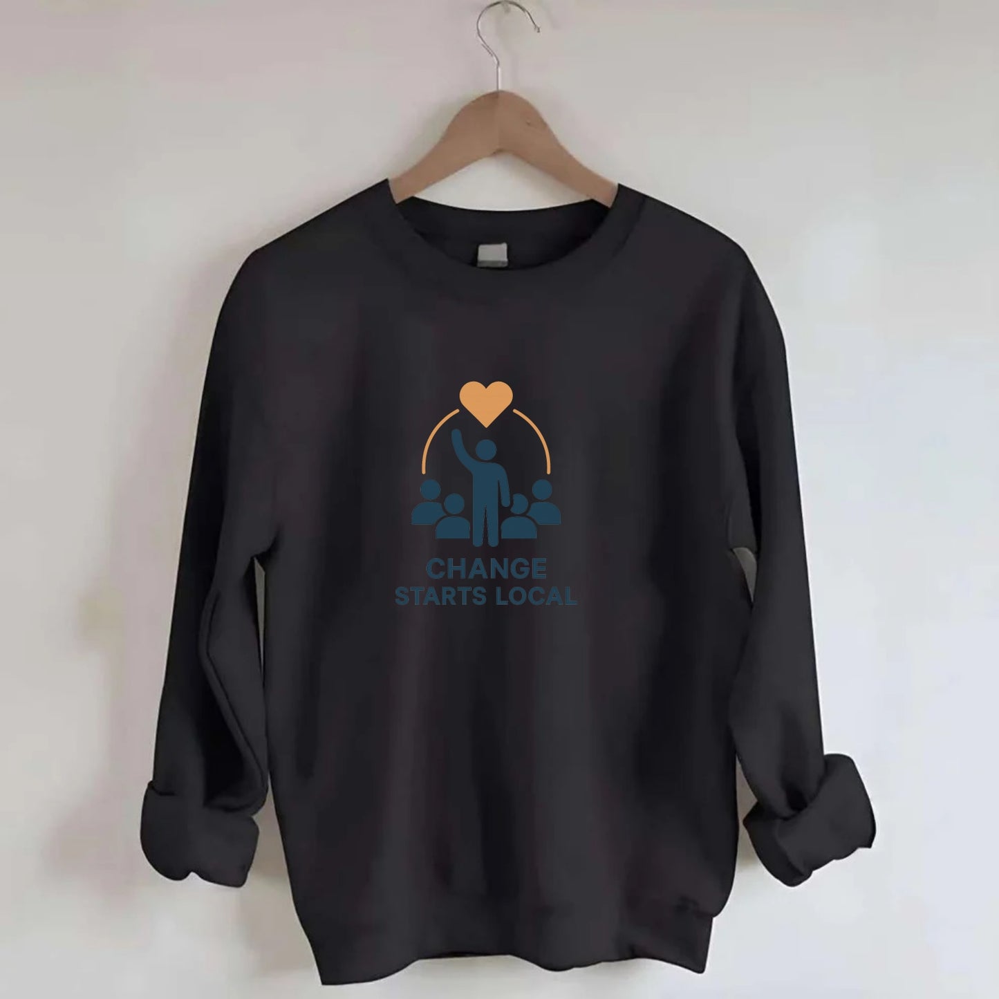 Community organizer bringing neighbors together - "Change Starts Local" - - Crewneck Sweatshirt - black
